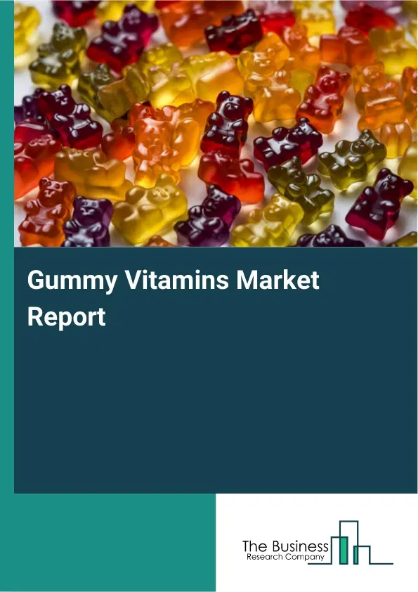 Global Gummy Vitamins Market Report 2026