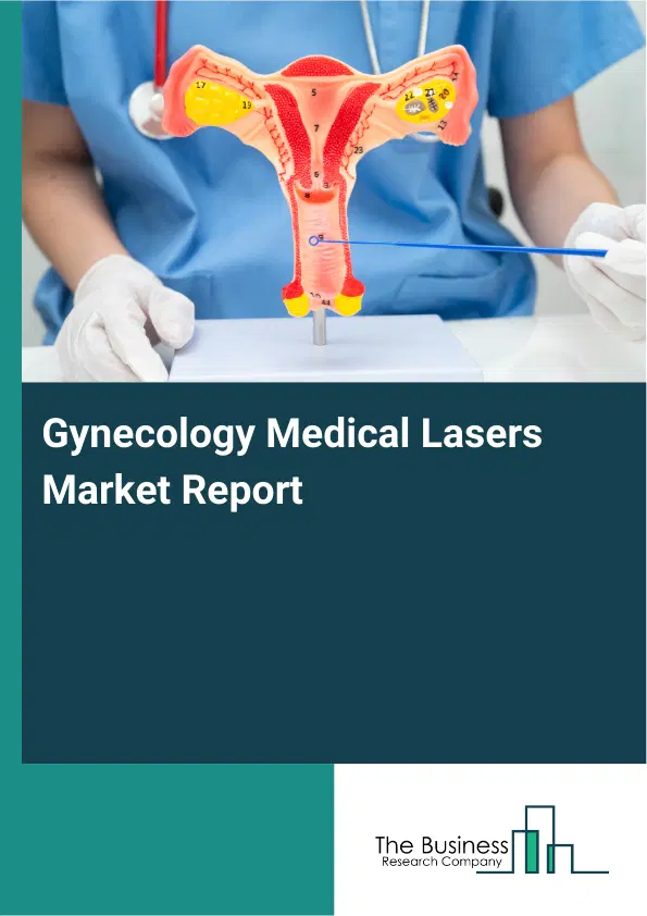 Global Gynecology Medical Lasers Market Report 2026