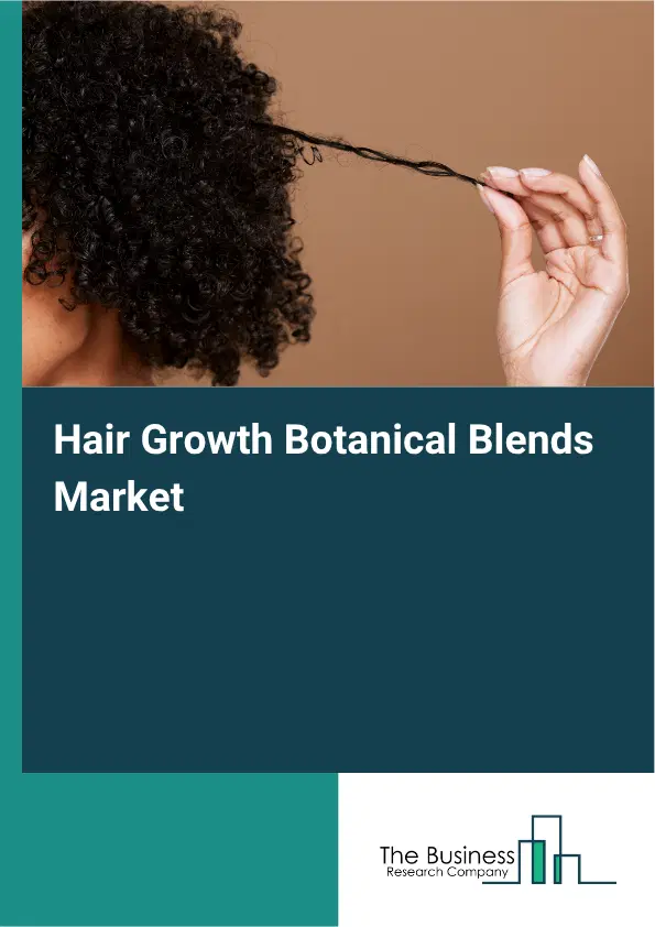 Hair Growth Botanical Blends Market Report 2026