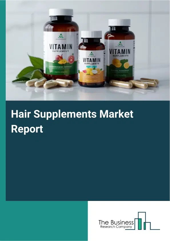Global Hair Supplements Market Report 2026