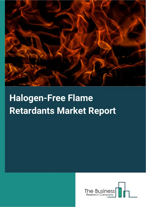 Global Halogen-Free Flame Retardants Market Report 2026