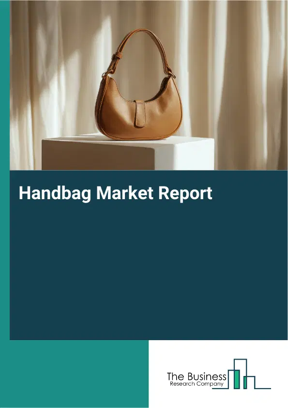 Global Handbag Market Report 2026