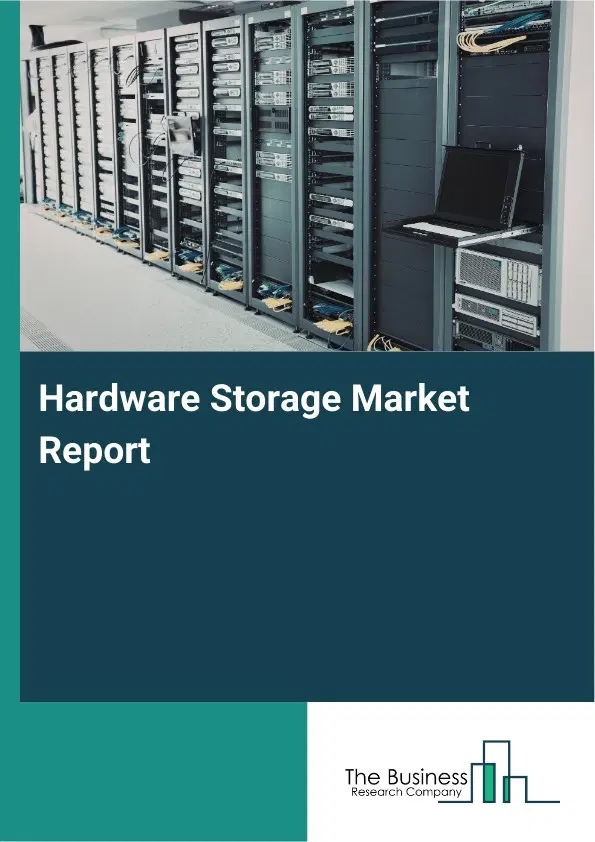Global Hardware Storage Market Report 2026