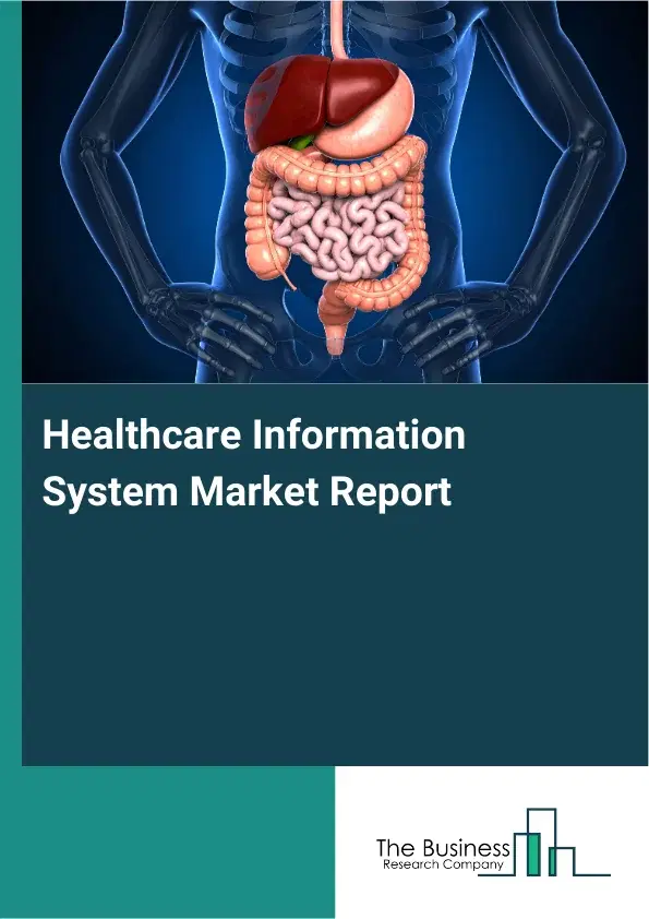 Global Healthcare Information System Market Report 2026