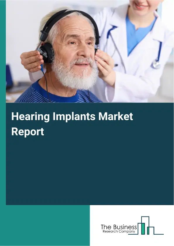 Global Hearing Implants Market Report 2026