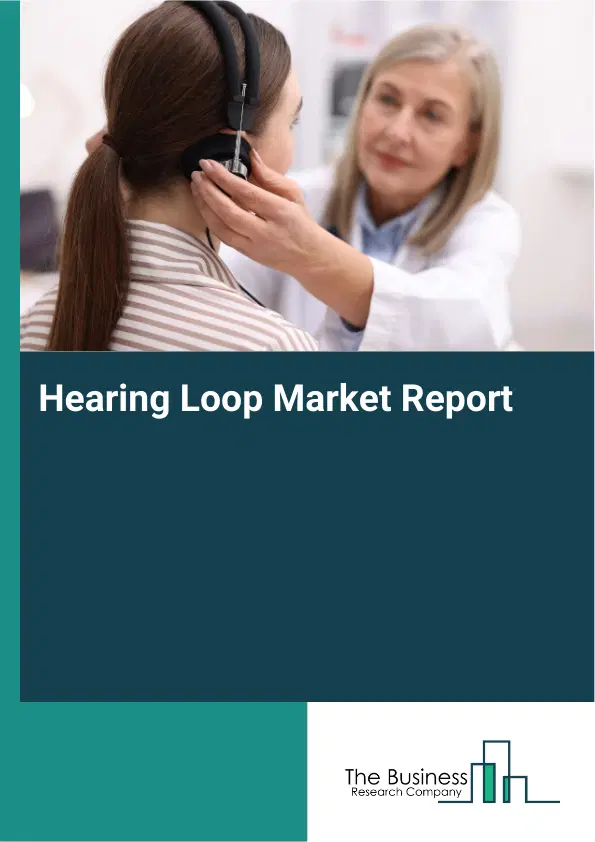 Global Hearing Loop Market Report 2026