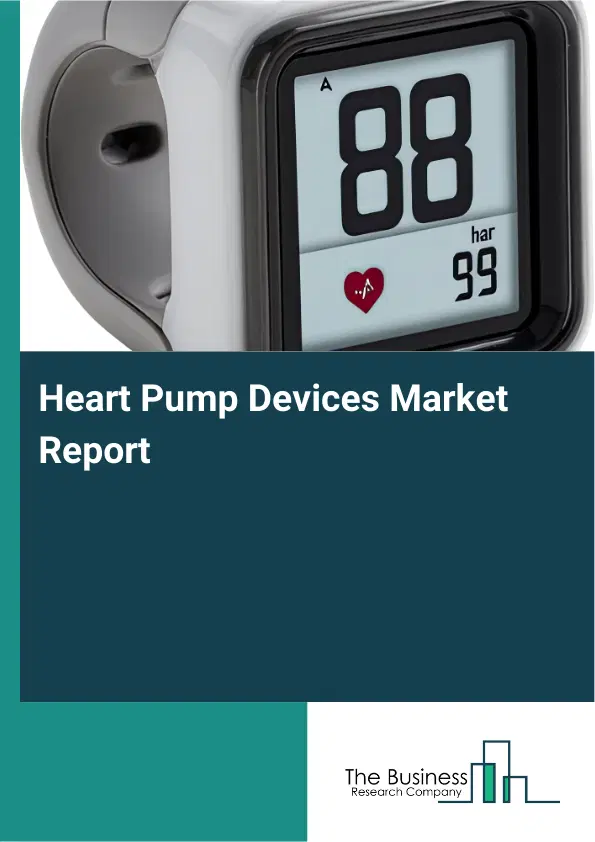 Global Heart Pump Devices Market Report 2026