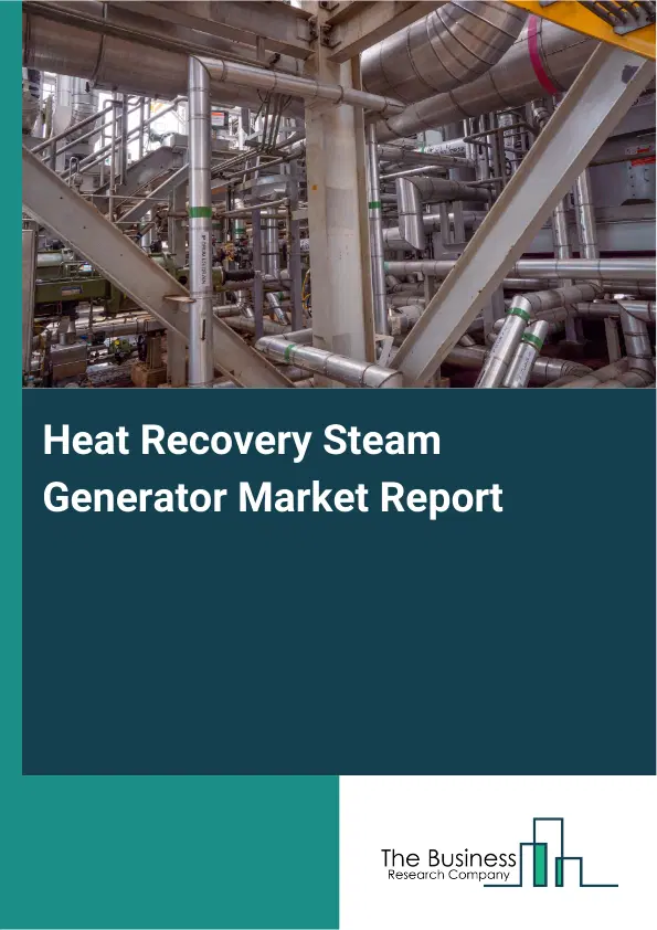Global Heat Recovery Steam Generator Market Report 2026