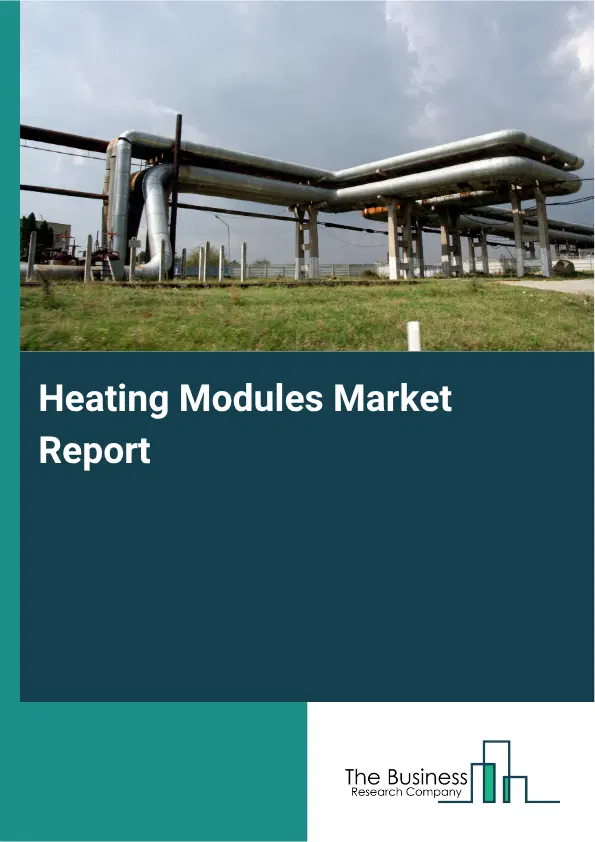 Heating Modules Market Report 2026
