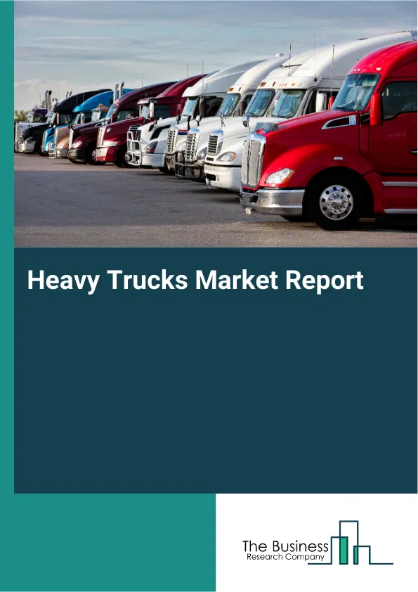 Global Heavy Trucks Market Report 2026