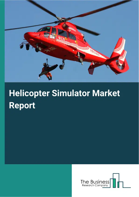 Global Helicopter Simulator Market Report 2026