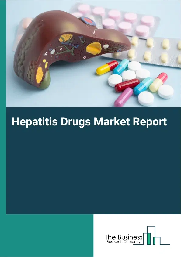 Global Hepatitis Drugs Market Report 2026