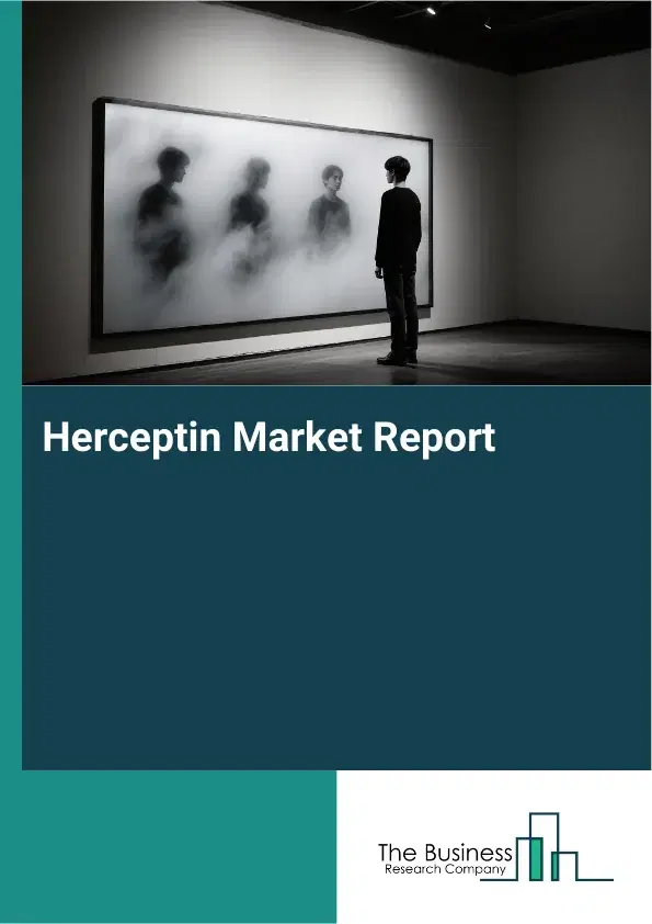 Global Herceptin Market Report 2026