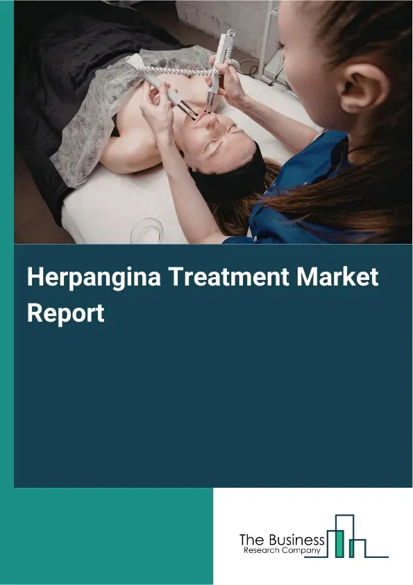 Global Herpangina Treatment Market Report 2026