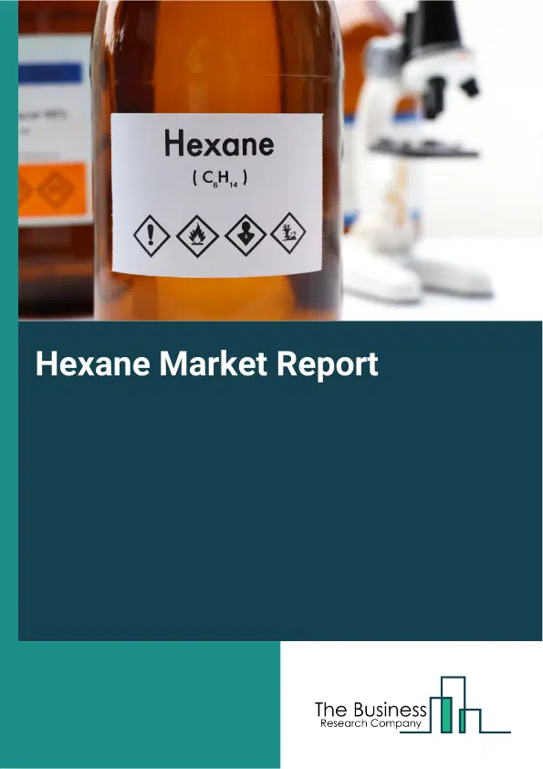 Global Hexane Market Report 2026