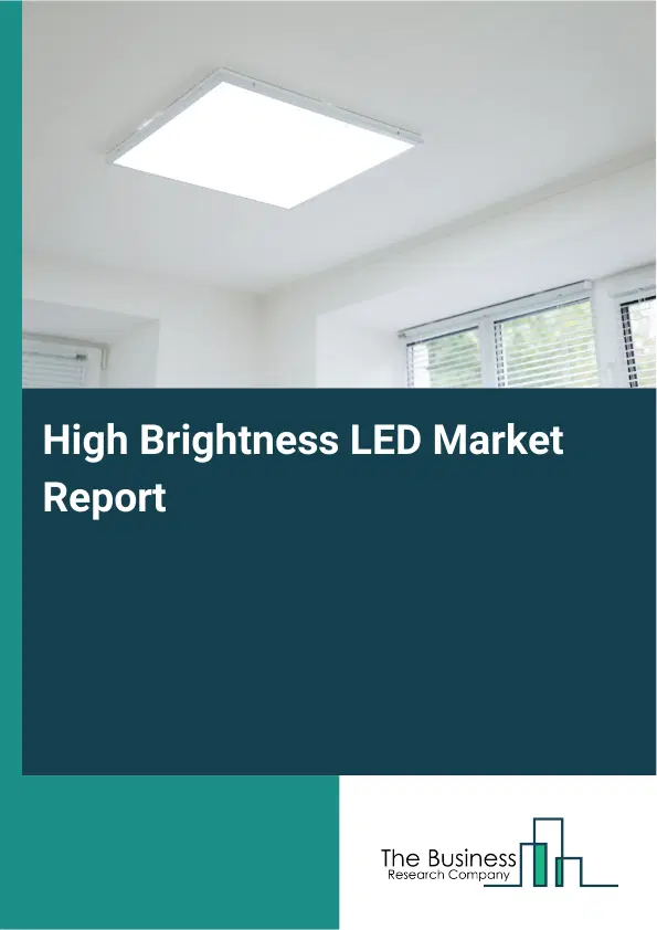 Global High Brightness LED Market Report 2026