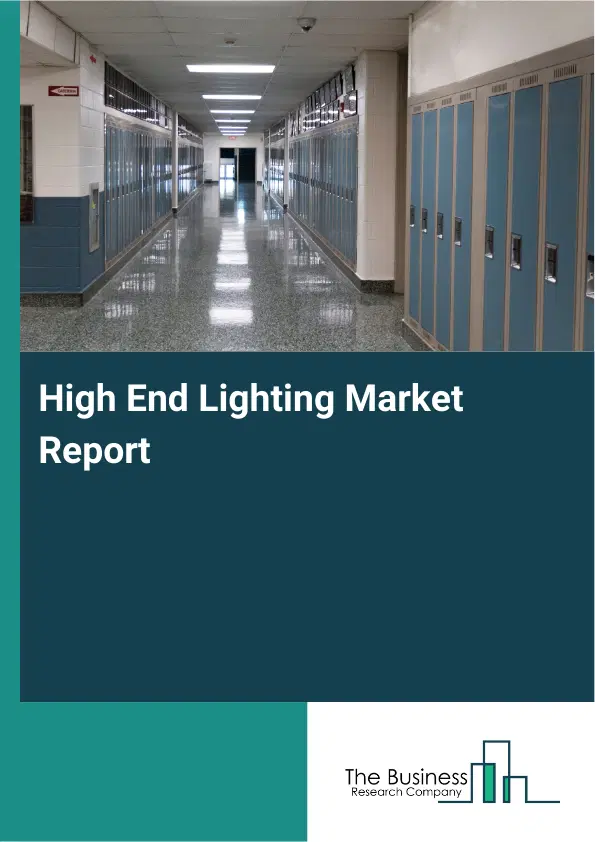 Global High End Lighting Market Report 2026