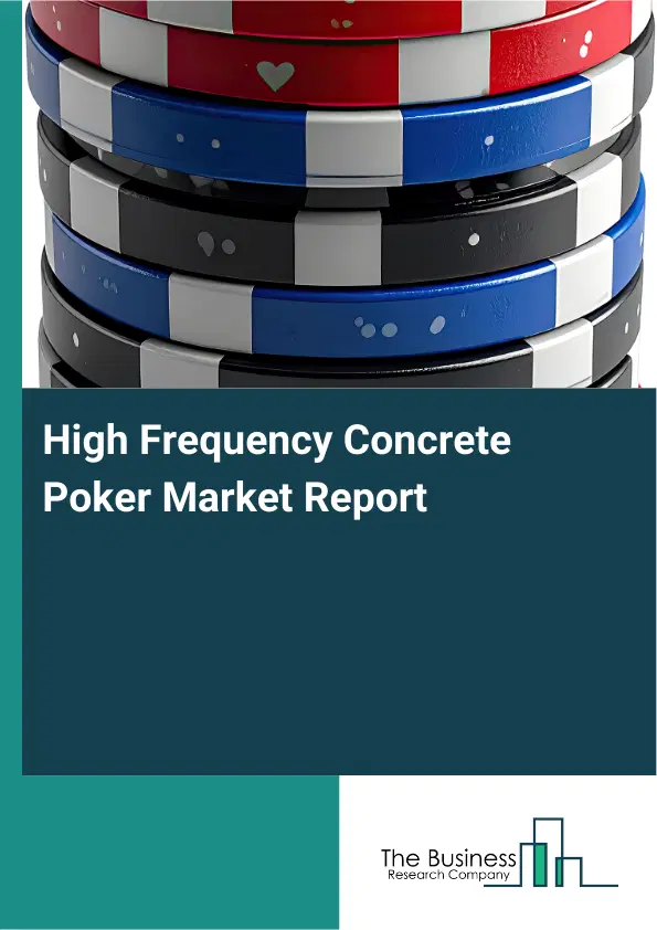 Global High Frequency Concrete Poker Market Report 2026