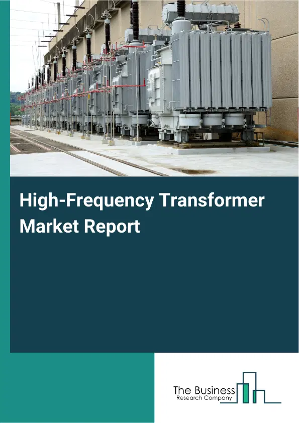 Global High-Frequency Transformer Market Report 2026