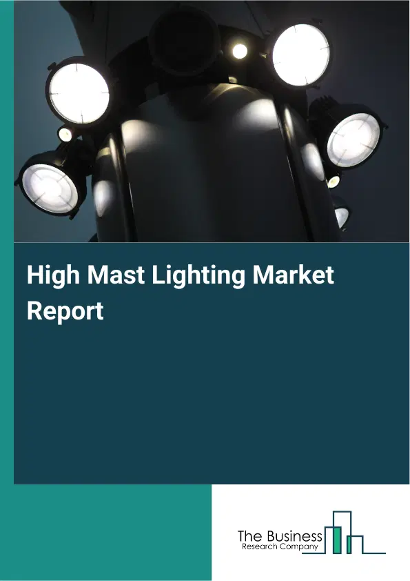 Global High Mast Lighting Market Report 2026