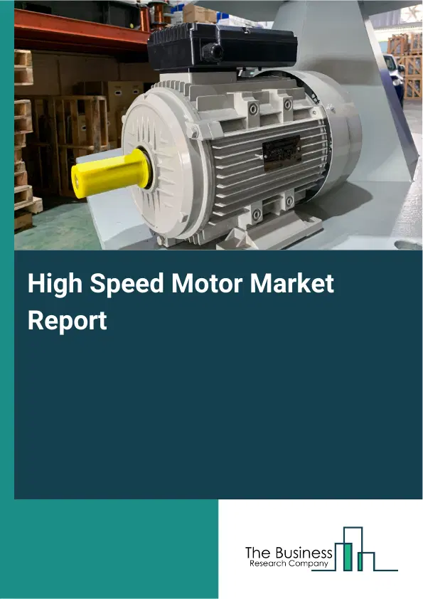 Global High Speed Motor Market Report 2026