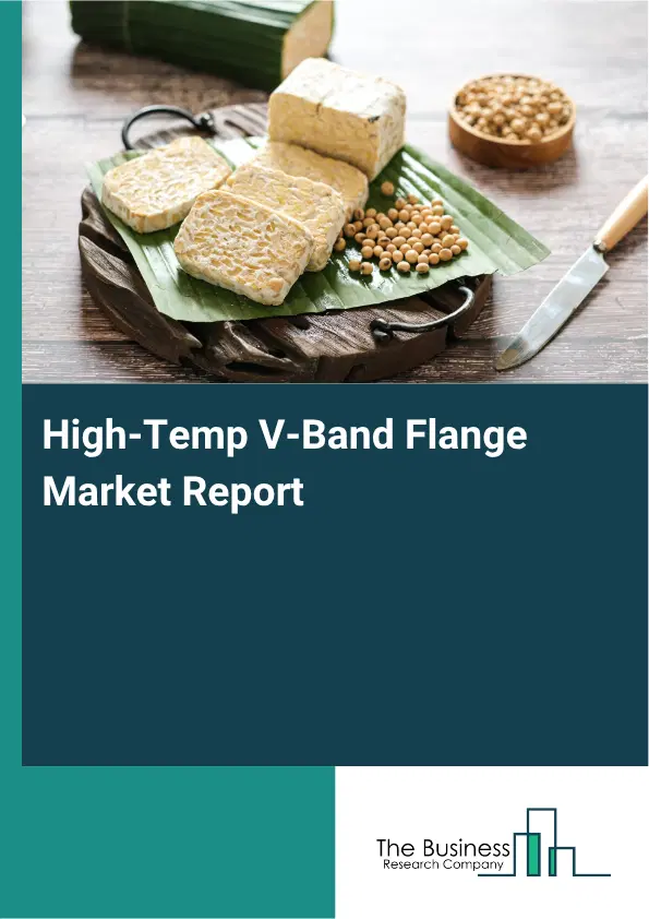 High-Temp V-Band Flange Market Report 2026