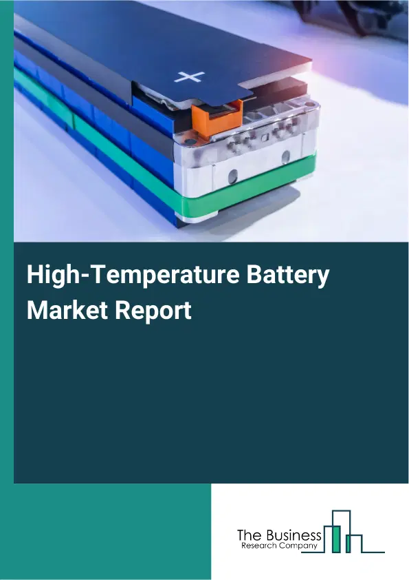 Global High-Temperature Battery Market Report 2026