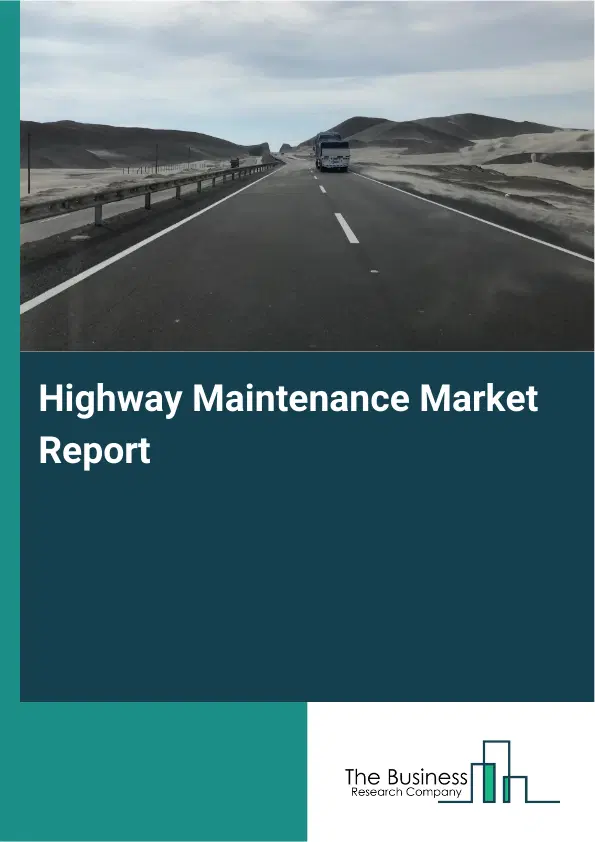 Global Highway Maintenance Market Report 2026