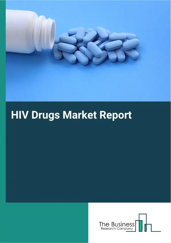 Global HIV Drugs Market Report 2026