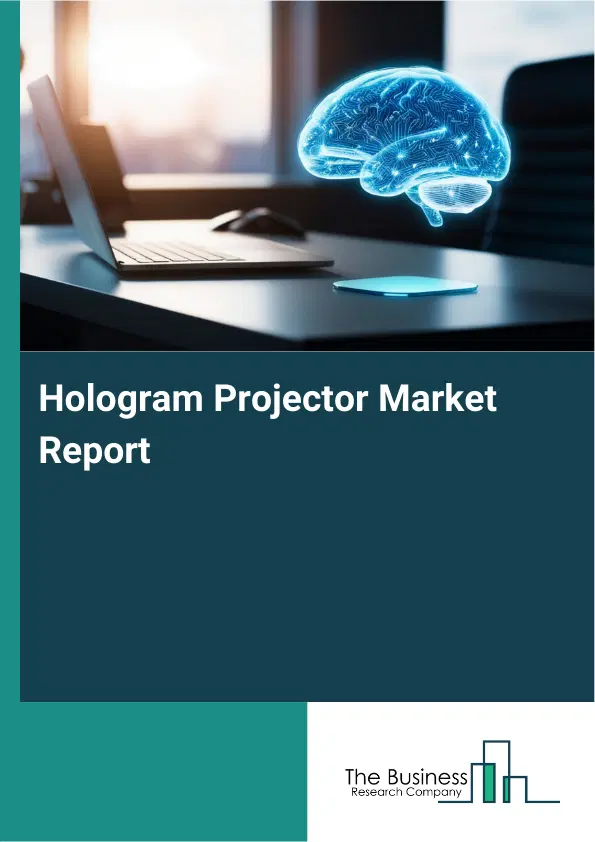 Global Hologram Projector Market Report 2026