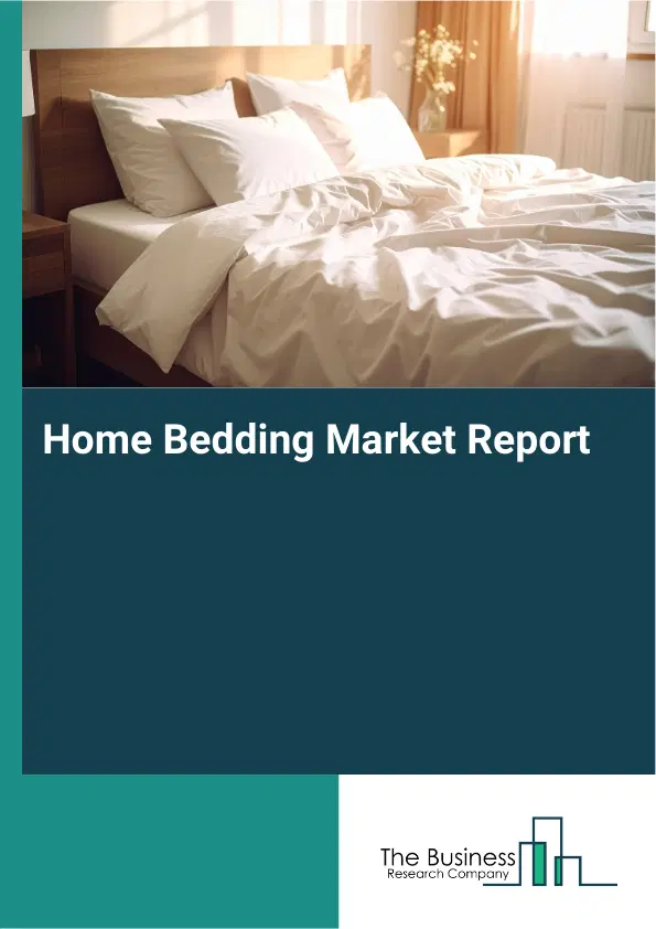 Global Home Bedding Market Report 2026