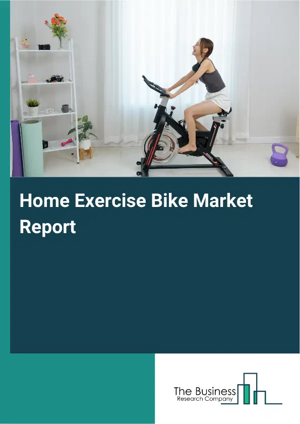 Global Home Exercise Bike Market Report 2026