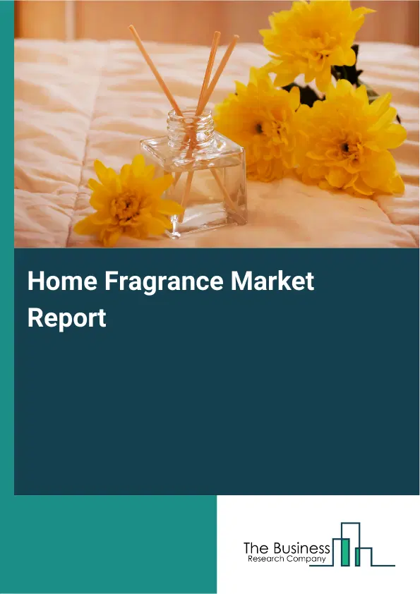 Global Home Fragrance Market Report 2026