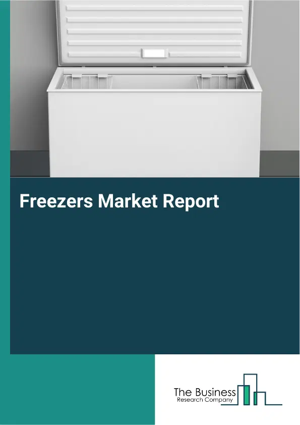 Global Freezers Market Report 2026