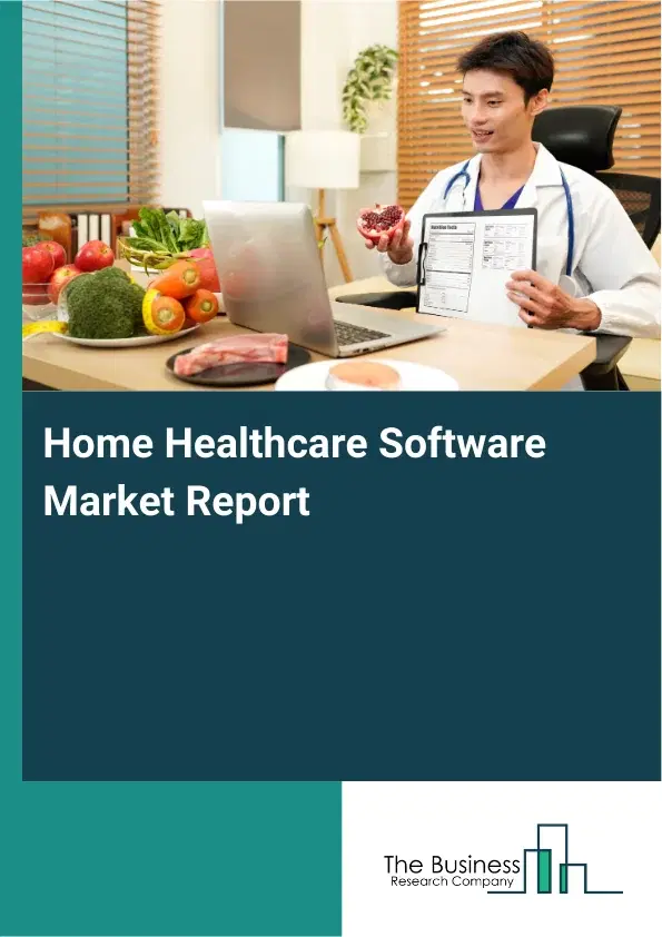 Global Home Healthcare Software Market Report 2026