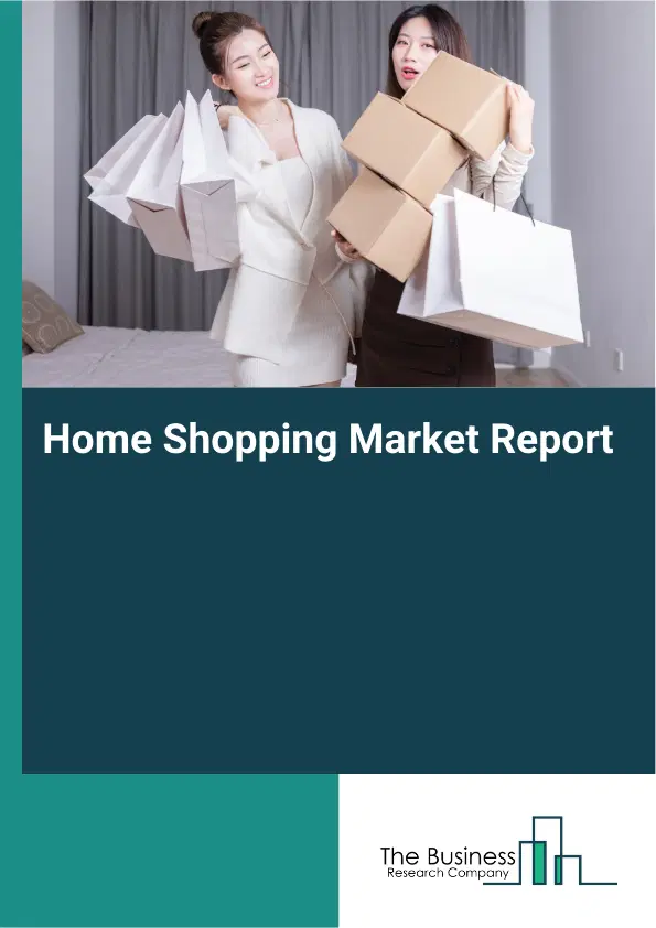 Global Home Shopping Market Report 2026