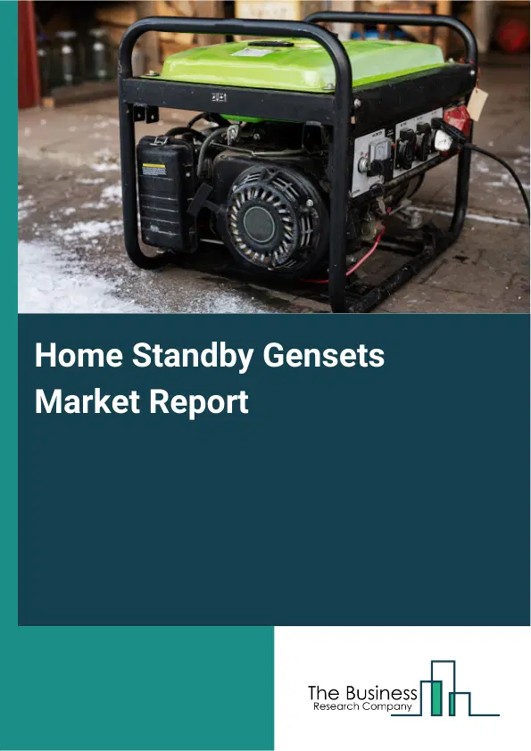 Global Home Standby Gensets Market Report 2026