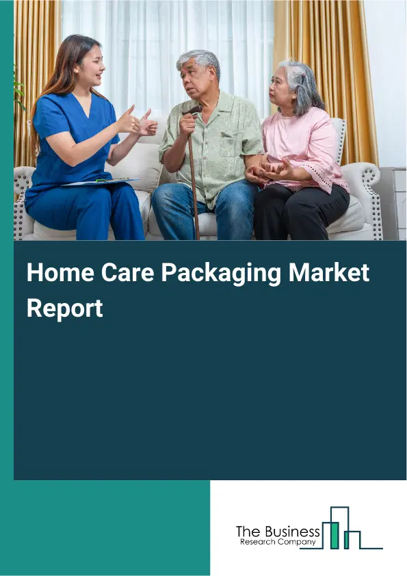 Global Home Care Packaging Market Report 2026