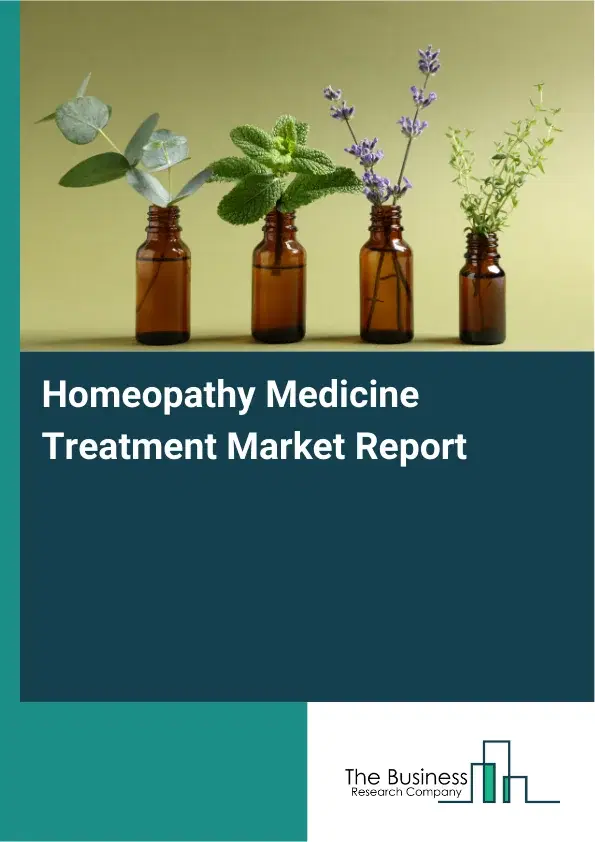 Global Homeopathy Medicine Treatment Market Report 2026