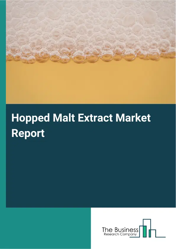 Global Hopped Malt Extract Market Report 2026