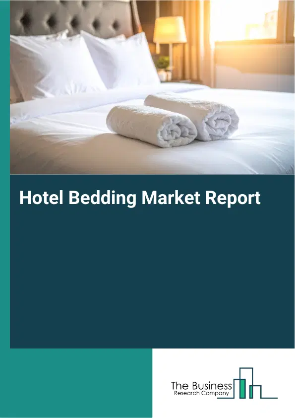 Global Hotel Bedding Market Report 2026