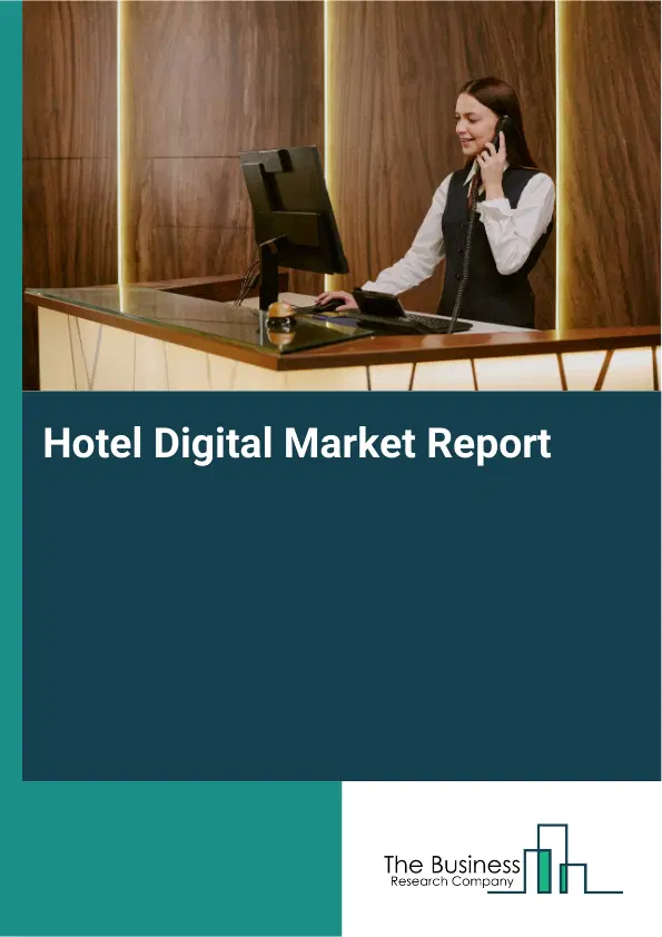 Global Hotel Digital Market Report 2026