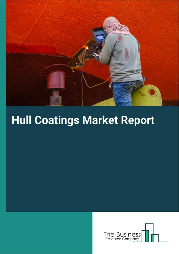 Global Hull Coatings Market Report 2026