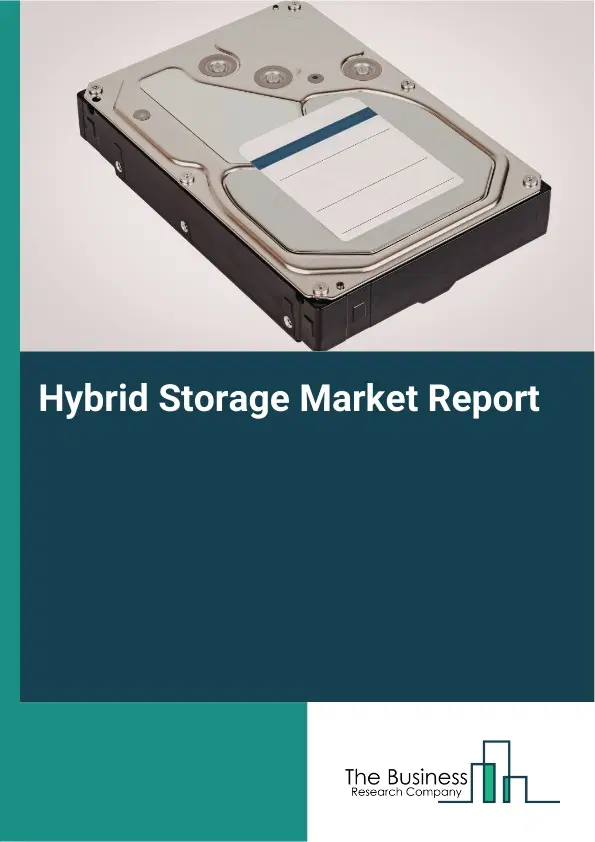 Global Hybrid Storage Market Report 2026
