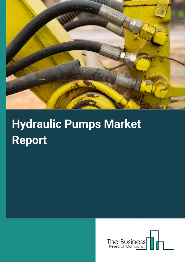 Global Hydraulic Pumps Market Report 2026