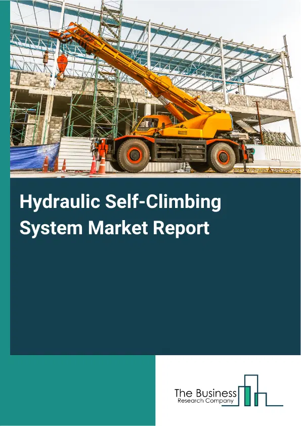 Global Hydraulic Self-Climbing System Market Report 2026