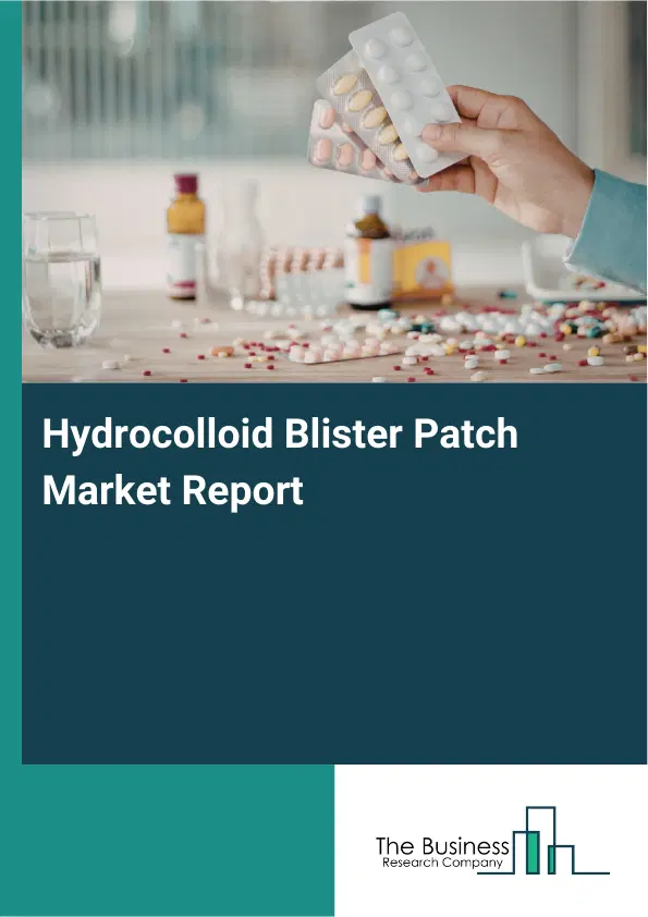 Global Hydrocolloid Blister Patch Market Report 2026