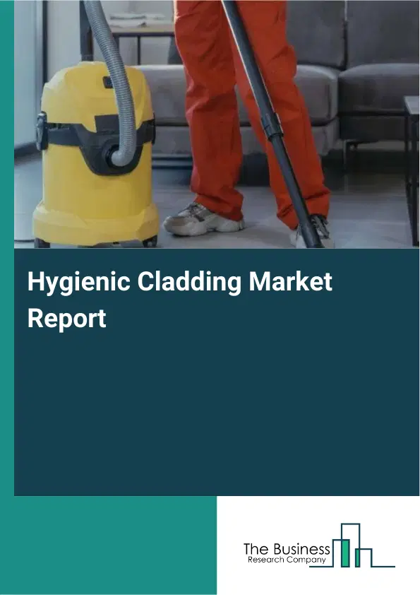 Global Hygienic Cladding Market Report 2026