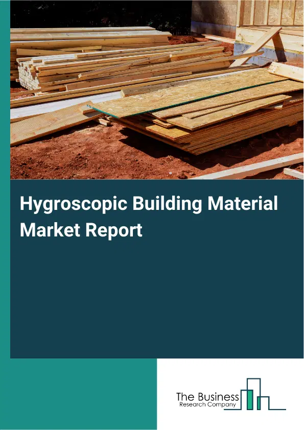 Global Hygroscopic Building Material Market Report 2026