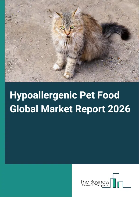 Hypoallergenic Pet Food Market Report 2026